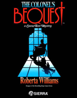 Laura Bow 1: The Colonel's Bequest Laura Bow 1: The Colonel's Bequest